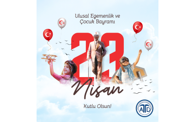 23 Nisan Ulusal Egemenlik ve Çocuk Bayramı Kutlu Olsun